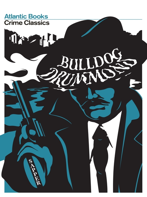 Title details for Bulldog Drummond by H.C McNeile - Available